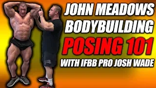 John Meadows Bodybuilding Posing Tips | Featuring IFBB Pro Josh Wade