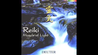 Reiki: Hands Of Light - Deuter [Full Album]