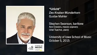 U of Iowa Faculty Stephen Swanson: Gustav Mahler - Des Knaben Wunderhorn, XIV.