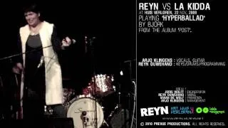 Reyn vs La Kidda - Hyperballad