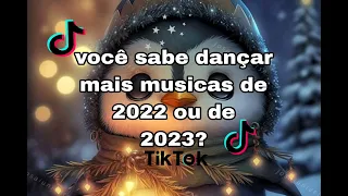 Dance se souber 💃🏻 ~ { você sabe dançar mais músicas de 2022 ou de 2023 }