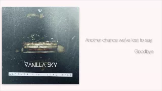 Vanilla Sky - 06 - Another Lie (Official Lyrics Video)