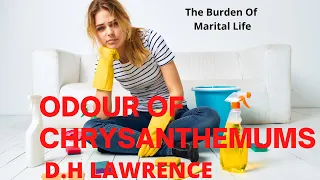 Odour of chrysanthemums by D. H. Lawrence | Marriage Travails