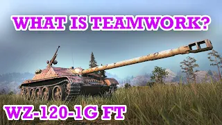 World Of Tanks 💪 WZ-120-1G FT - 6.3K What Is Teamwork?