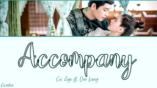 ● Accompany ● Cui Zige ft. Duo Liang (Chi/Pinyin/Eng)