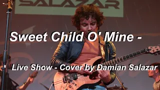 Guns N' Roses  - Sweet Child O' Mine - Live Show - Cover by Damian Salazar