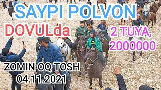 #SAYPI POLVON DOVULDA 2TUYA 2MLNga TASHLADI,#ZOMIN OQ TOSH 04.11.2021