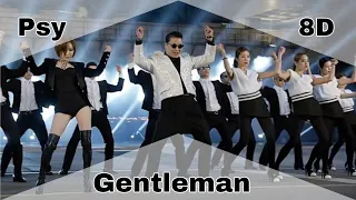 psy - gentleman 🎧(8d audio)🎧