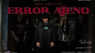Error Ajeno / NoaSoulaS