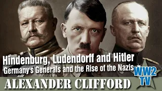 Hindenburg, Ludendorff and Hitler: Germany's Generals and the Rise of the Nazis