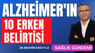 ALZHEİMER'ın 10 ERKEN BELİRTİSİ