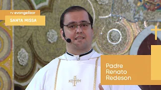 Santa Missa com Pe. Renato Redeson | 28/08/21