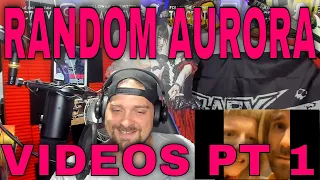 Random Aurora videos Part 1 REACTION!