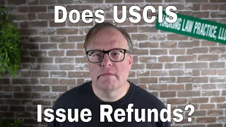 Does USCIS Issue Refunds