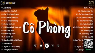 Cô Phòng - Thời gian không thể xóa nhòa đôi ta - Hồ Quang Hiếu | Nhạc Trẻ Nhẹ Nhàng Mới Nhất 2024