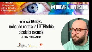 Jornadas Educar en la Diversidad LGTB+ : Luchando contra la LGTBIFobia desde la escuela