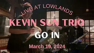 Kevin Sun Trio — "Free / Go In" (Lowlands Bar 3/19/2024, Set 1-1)