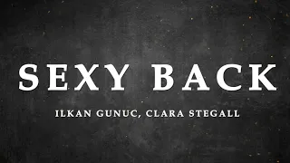 @ilkangunucofficial  - SexyBack (Lyrics) ft. @STEEGS