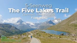 Zermatt 5 Lakes Trail (5-Seenweg) | Full Run | Virtual Run with Peaceful Music