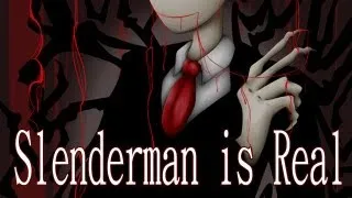 The Slenderman - "Slenderman is Real" | CreepyPasta Storytime