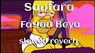 Sanfara - Fa9ou Beya { slowed + reverb }