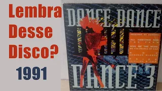 Dance Dance Dance Vol. III (1991) Lembra desse Disco?
