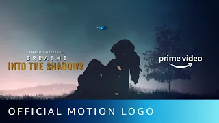 Breathe - Into The Shadows | Official Logo Motion | Amazon Original | July 10