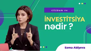 İnvestitsiya nədir? | Cüzdan #4 | Səma Abiyeva