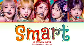 LE SSERAFIM (르세라핌) - 'Smart' Lyrics (Color Coded Lyrics)