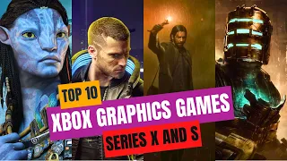 TOP 10 BEST XBOX GRAPHICS GAMES 2024 | BEST LOOKING GAMES ON XBOX SERIES X AND S