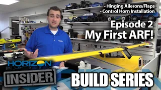 Horizon Insider Build Series - Episode 2 - My First ARF!