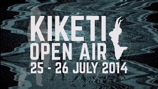 Kiketi Open Air - 25-26 ივლისი 2014