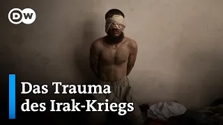 Irak-Krieg: Wie Chaos, Folter und Tod bis heute nachwirken | DW Nachrichten