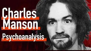Unveiling the Mind of Charles Manson: A Freudian Psychoanalysis
