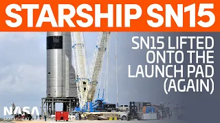 Starship SN15 Lifted Onto Suborbital Pad B | SpaceX Boca Chica