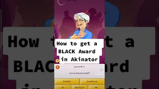 How to Get a BLACK Aki Award in Akinator! | #shorts