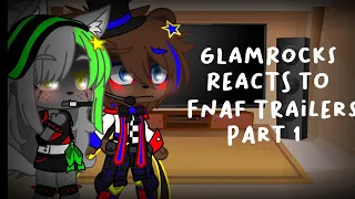 Glamrocks Reacts To FNAF Trailers|| Gacha Club || Part 1