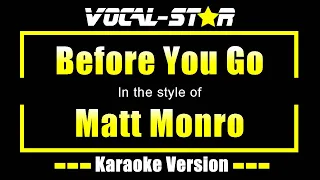 "Before You Go" - Matt Monro - (Karaoke Version With Lyrics) | Vocal Star Karaoke