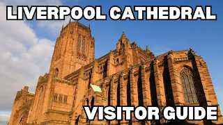 Liverpool Cathedral Visitor Guide - Explore the UK's Largest Cathedral