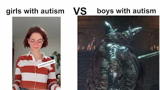 Girls with autism vs Boys with autism | Dark Souls 3 Edition