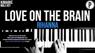 Rihanna - Love On The Brain Karaoke MALE KEY Slower Acoustic Piano Instrumental Cover Lyrics