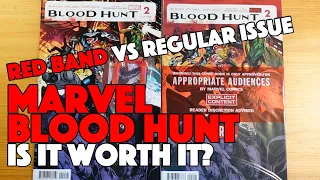 Marvel Blood Hunt Is It Worth It? | Red Band vs. Regular Issue