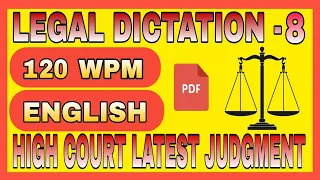 High Court Judgment Dictation 120 Wpm । Ex. 8 । High Court SPA Exam Practice । Legal Dictation