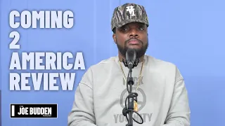 Coming 2 America Review | The Joe Budden Podcast