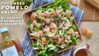 Cucumber Pomelo Salad with Sukang Paombong Vinaigrette Recipe | Easy Salad Recipe