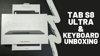 Galaxy Tab S8 Ultra & Keyboard Unboxing & First Impressions