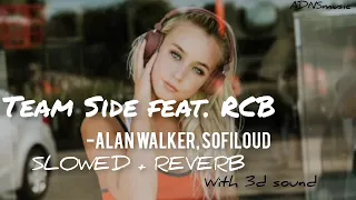 Alan Walker with Sofiloud - Team Side Feat. RCB (SLOWED+ REVERB) SONG | ADNSmusic