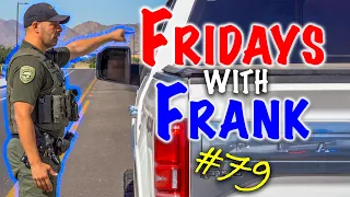 Fridays With Frank 79: That Po-lice Stuff