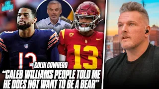 Colin Cowherd Told By "Caleb Williams Camp" He Doesn't Want Bears To Draft Him | Pat McAfee Reacts