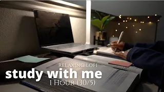 1-Hour Study With Me | Relaxing Lofi | Pomodoro 30/5